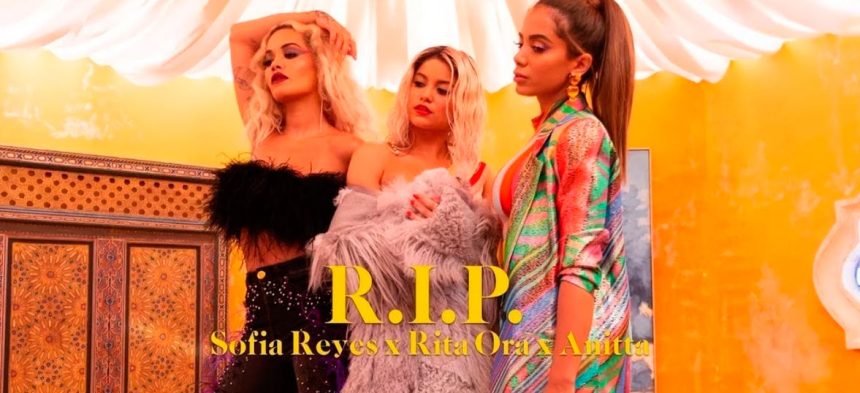 Sofía Reyes, Rita Ora, Anitta, cantantes, latinas, colaboración, juntos, hit, éxito, RIP, video, música, Stars World Production